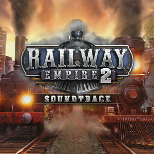 Railway Empire 2 - Original Soundtrack