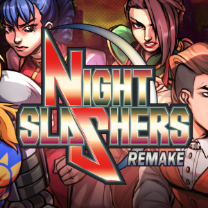 Night Slashers: Remake