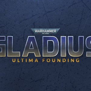 Warhammer 40,000: Gladius - Ultima Founding