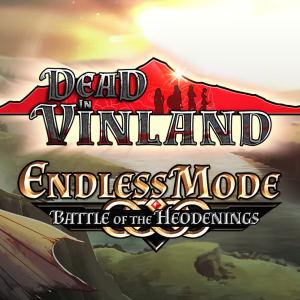 Dead In Vinland - Endless Mode: Battle Of The Heodenings