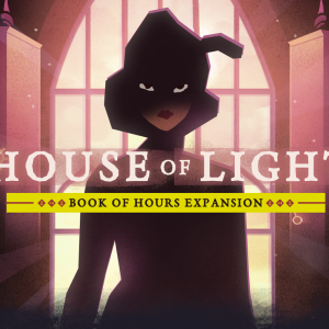 BOOK OF HOURS: HOUSE OF LIGHT