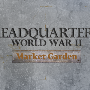 Headquarters: World War II - Market Garden