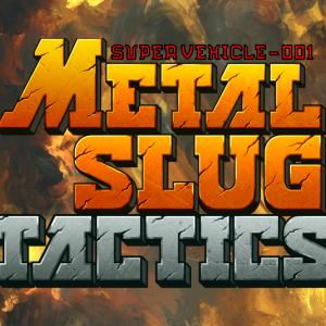 Metal Slug Tactics