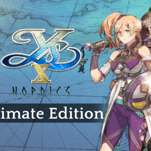 Ys X: Nordics Ultimate Edition