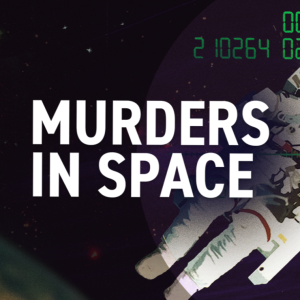 Murders in Space