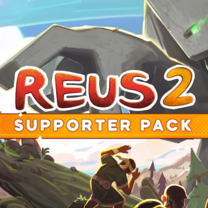 Reus 2 - Supporter Pack
