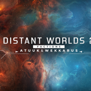 Distant Worlds 2: Factions - Atuuk and Wekkarus