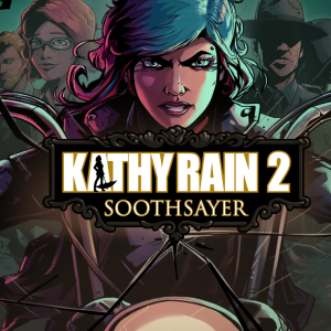 Kathy Rain 2: Soothsayer Deluxe Edition