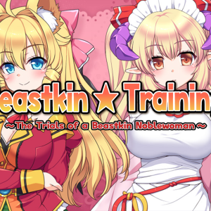Beastkin Training ~The Trials of a Beastkin Noblewoman~