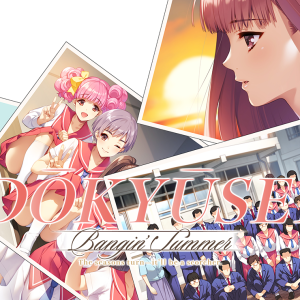 Dōkyūsei: Bangin' Summer