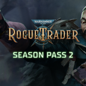 Warhammer 40,000: Rogue Trader - Season Pass 2