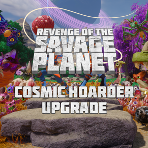Revenge of the Savage Planet - Cosmic Hoarder Upgrade