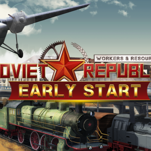 Workers & Resources: Soviet Republic - Early Start