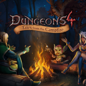 Dungeons 4 - Tales from the Campfire